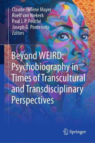 Beyond WEIRD: Psychobiography in Times of Transcultural and Transdisciplinary Perspectives  by Claude-Hélène Mayer at Abbey's Bookshop, 