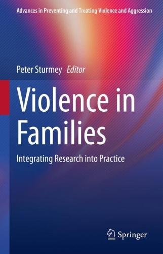 Violence in Families: Integrating Research into Practice  by Peter Sturmey at Abbey's Bookshop, 