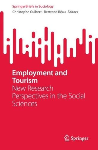 Employment and Tourism: New Research Perspectives in the Social Sciences