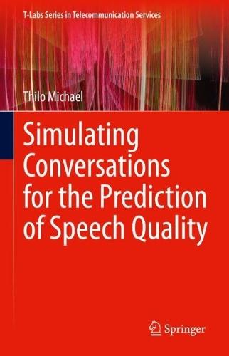 Simulating Conversations for the Prediction of Speech Quality  by Thilo Michael at Abbey's Bookshop, 