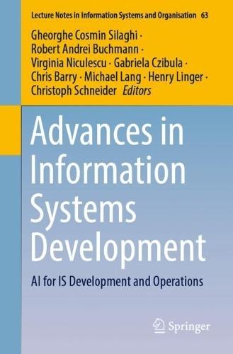 Advances in Information Systems Development: AI for IS Development and Operations  by Gheorghe Cosmin Silaghi at Abbey's Bookshop, 