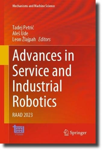 Advances in Service and Industrial Robotics: RAAD 2023  by Tadej Petrič at Abbey's Bookshop, 