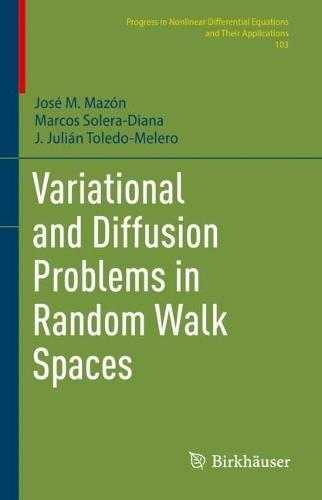 Variational and Diffusion Problems in Random Walk Spaces  by José M. Mazón at Abbey's Bookshop, 