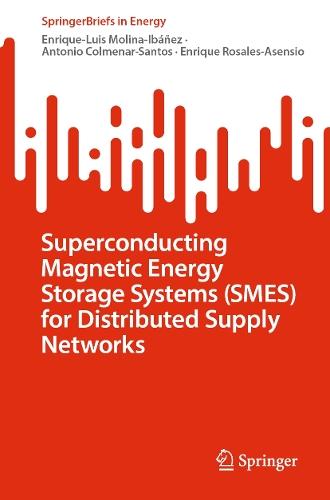 Superconducting Magnetic Energy Storage Systems (SMES) for Distributed Supply Networks  by Enrique-Luis Molina-Ibáñez at Abbey's Bookshop, 