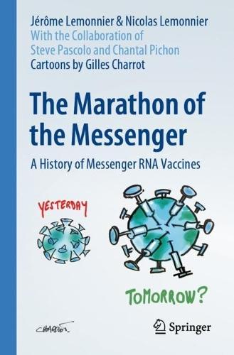 The Marathon of the Messenger: A History of Messenger RNA Vaccines  by Jérôme Lemonnier at Abbey's Bookshop, 
