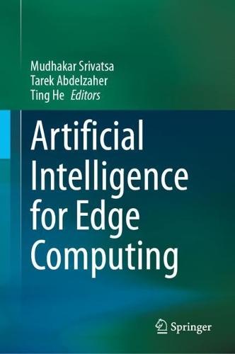 Artificial Intelligence for Edge Computing  by Mudhakar Srivatsa at Abbey's Bookshop, 