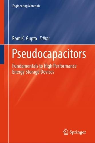 Pseudocapacitors: Fundamentals to High Performance Energy Storage Devices  by Ram K. Gupta at Abbey's Bookshop, 