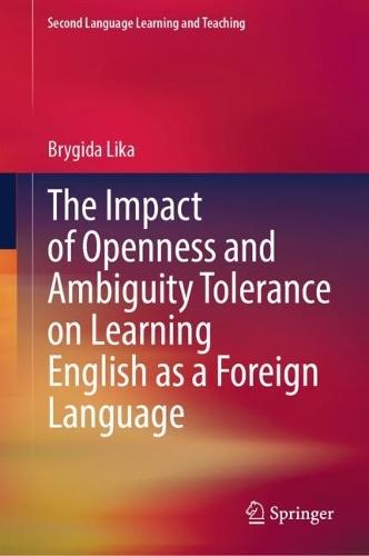 The Impact of Openness and Ambiguity Tolerance on Learning English as a Foreign Language  by Brygida Lika at Abbey's Bookshop, 