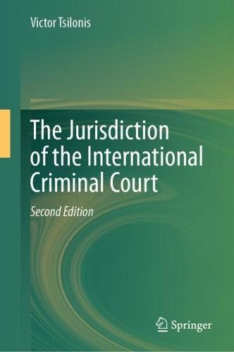 The Jurisdiction of the International Criminal Court  by Victor Tsilonis at Abbey's Bookshop, 