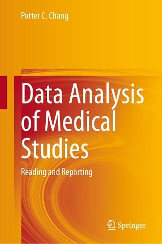 Data Analysis of Medical Studies: Reading and Reporting  by Potter C. Chang at Abbey's Bookshop, 