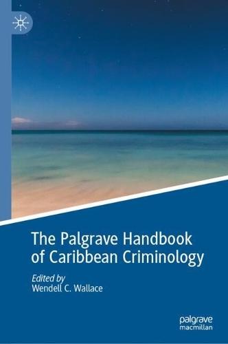 The Palgrave Handbook of Caribbean Criminology  by Wendell C. Wallace at Abbey's Bookshop, 