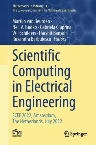 Scientific Computing in Electrical Engineering: SCEE 2022, Amsterdam, The Netherlands, July 2022  by Martijn van Beurden at Abbey's Bookshop, 