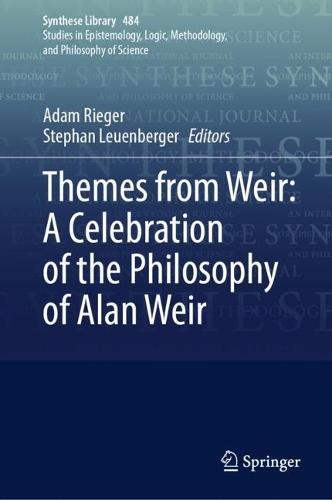 Themes from Weir: A Celebration of the Philosophy of Alan Weir  by Adam Rieger at Abbey's Bookshop, 
