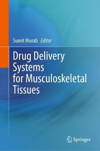 Drug Delivery Systems for Musculoskeletal Tissues  by Sumit Murab at Abbey's Bookshop, 