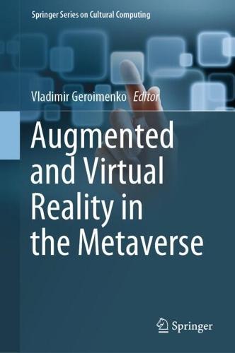 Augmented and Virtual Reality in the Metaverse  by Vladimir Geroimenko at Abbey's Bookshop, 