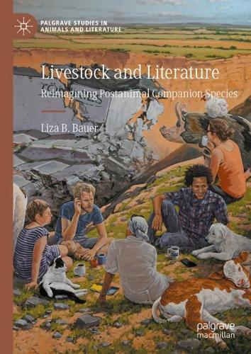 Livestock and Literature: Reimagining Postanimal Companion Species  by Liza B.  Bauer at Abbey's Bookshop, 