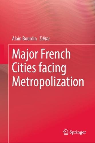 Major French Cities facing Metropolization  by Alain Bourdin at Abbey's Bookshop, 