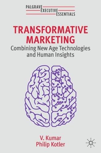 Transformative Marketing: Combining New Age Technologies and Human Insights  by V. Kumar at Abbey's Bookshop, 