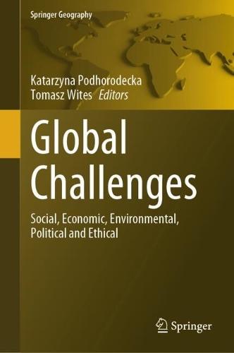 Global Challenges: Social, Economic, Environmental, Political and Ethical  by Katarzyna Podhorodecka at Abbey's Bookshop, 