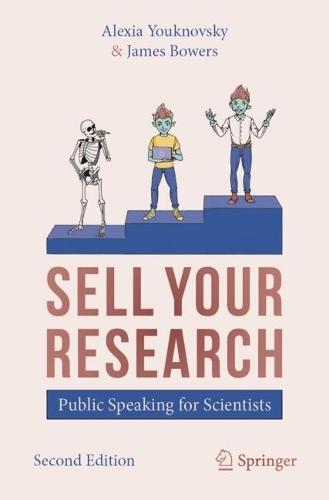 SELL YOUR RESEARCH: Public Speaking for Scientists  by Alexia Youknovsky at Abbey's Bookshop, 