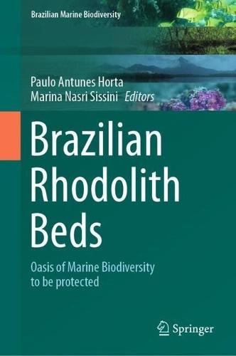 Brazilian Rhodolith Beds: Oasis of Marine Biodiversity to be protected  by Paulo Antunes Horta at Abbey's Bookshop, 