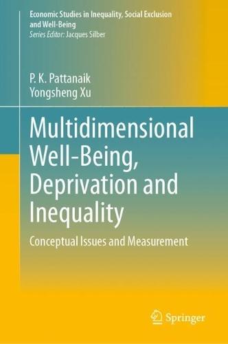Multidimensional Well-Being, Deprivation and Inequality: Conceptual Issues and Measurement  by P. K. Pattanaik at Abbey's Bookshop, 
