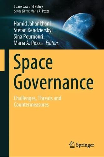 Space Governance: Challenges, Threats and Countermeasures  by Hamid Jahankhani at Abbey's Bookshop, 