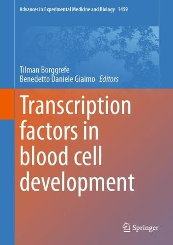 Transcription factors in blood cell development  by Tilman Borggrefe at Abbey's Bookshop, 