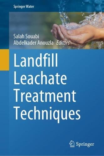 Landfill Leachate Treatment Techniques  by Salah Souabi at Abbey's Bookshop, 