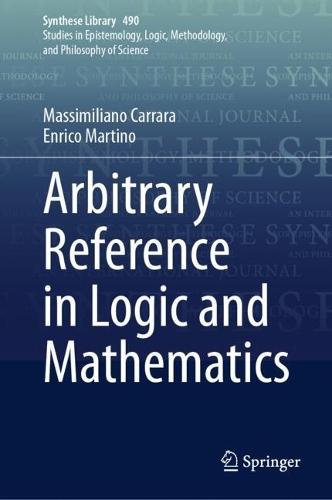 Arbitrary Reference in Logic and Mathematics  by Massimiliano Carrara at Abbey's Bookshop, 