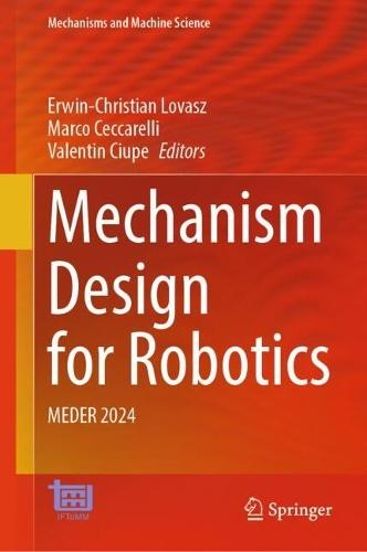 Mechanism Design for Robotics: MEDER 2024  by Erwin-Christian Lovasz at Abbey's Bookshop, 