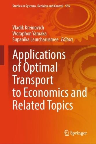 Applications of Optimal Transport to Economics and Related Topics  by Vladik Kreinovich at Abbey's Bookshop, 
