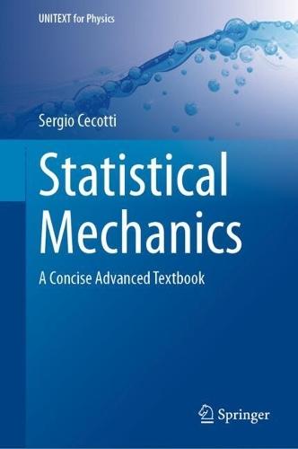 Statistical Mechanics: A Concise Advanced Textbook  by Sergio Cecotti at Abbey's Bookshop, 