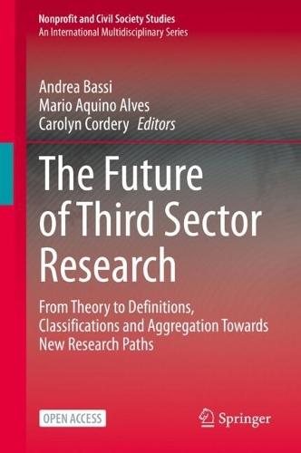 The Future of Third Sector Research: From Theory to Definitions, Classifications and Aggregation Towards New Research Paths  by Andrea Bassi at Abbey's Bookshop, 