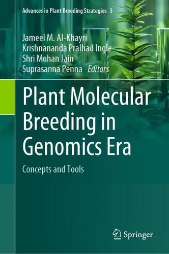 Plant Molecular Breeding in Genomics Era: Concepts and Tools  by Jameel M. Al-Khayri at Abbey's Bookshop, 