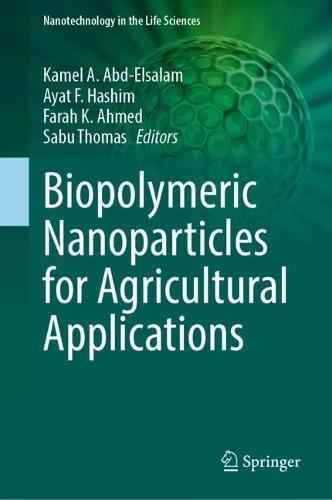 Biopolymeric Nanoparticles for Agricultural Applications