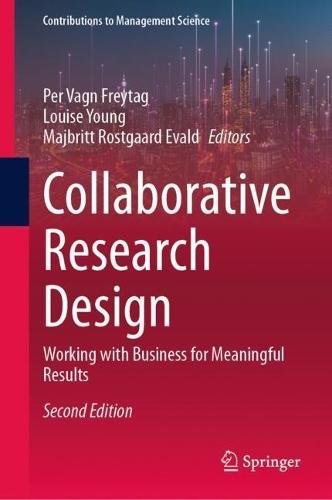 Collaborative Research Design: Working with Business for Meaningful Results  by Per Vagn Freytag at Abbey's Bookshop, 