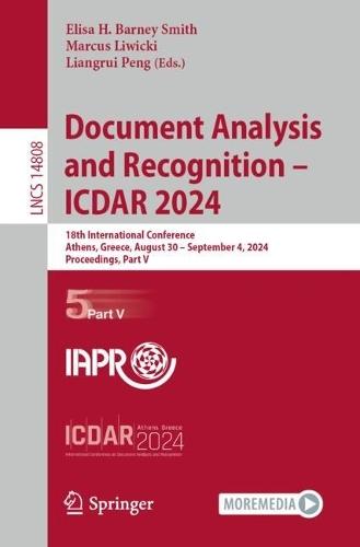 Document Analysis and Recognition - ICDAR 2024: 18th International Conference, Athens, Greece, August 30–September 4, 2024, Proceedings, Part V