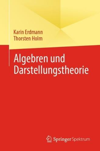 Algebren und Darstellungstheorie  by Karin Erdmann at Abbey's Bookshop, 