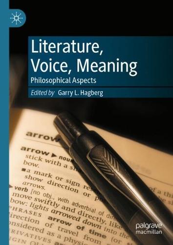 Literature, Voice, Meaning: Philosophical Aspects  by Garry L Hagberg at Abbey's Bookshop, 