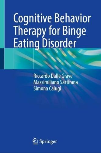 Cognitive Behavior Therapy for Binge Eating Disorder  by Riccardo Dalle Grave at Abbey's Bookshop, 