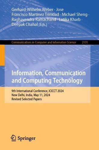Information, Communication and Computing Technology: 9th International Conference, ICICCT 2024, New Delhi, India, May 11, 2024, Revised Selected Papers