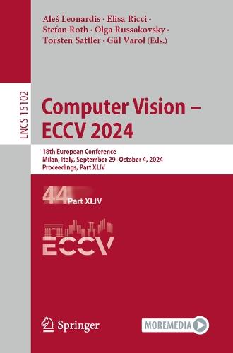 Computer Vision – ECCV 2024: 18th European Conference, Milan, Italy, September 29–October 4, 2024, Proceedings, Part XLIV  by Aleš Leonardis at Abbey's Bookshop, 