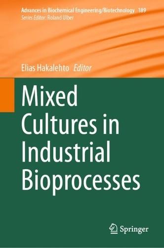 Mixed Cultures in Industrial Bioprocesses  by Elias Hakalehto at Abbey's Bookshop, 