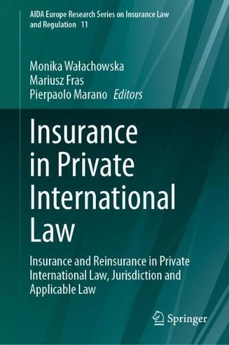 Insurance in Private International Law: Insurance and Reinsurance in Private International Law, Jurisdiction and Applicable Law  by Monika Wałachowska at Abbey's Bookshop, 