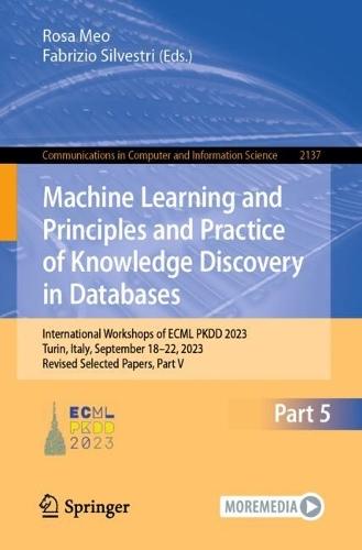 Machine Learning and Principles and Practice of Knowledge Discovery in Databases: International Workshops of ECML PKDD 2023, Turin, Italy, September 18–22, 2023, Revised Selected Papers, Part V