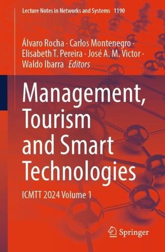 Management, Tourism and Smart Technologies: ICMTT 2024 Volume 1  by Álvaro Rocha at Abbey's Bookshop, 
