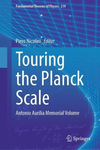 Touring the Planck Scale: Antonio Aurilia Memorial Volume  by Piero Nicolini at Abbey's Bookshop, 