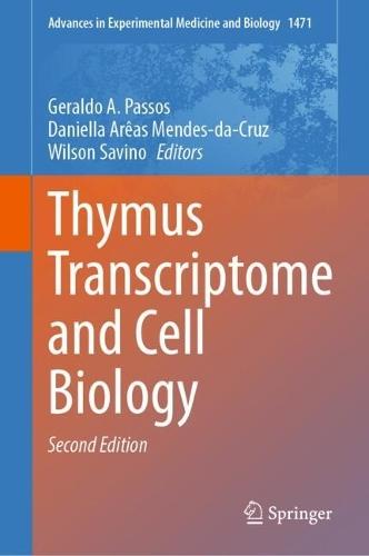 Thymus Transcriptome and Cell Biology  by Geraldo A.  Passos at Abbey's Bookshop, 
