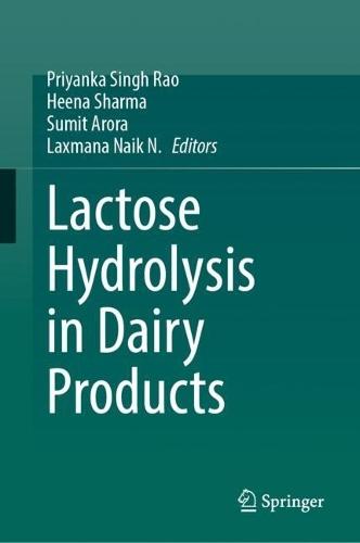 Lactose Hydrolysis in Dairy Products  by Priyanka Singh Rao at Abbey's Bookshop, 